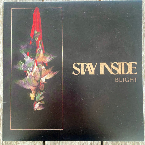 Stay Inside – Blight (Maroon/Rot) 12"