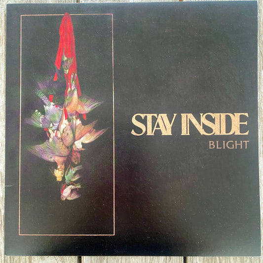 Stay Inside – Blight (Maroon/Rot) 12"