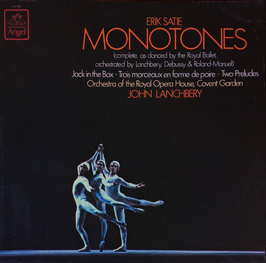 Erik Satie - Orchestra Of The Royal Opera House, Covent Garden, John Lanchbery – Monotones • Jack In The Box • Trois Morceaux En Forme De Poire • Two Preludes LP