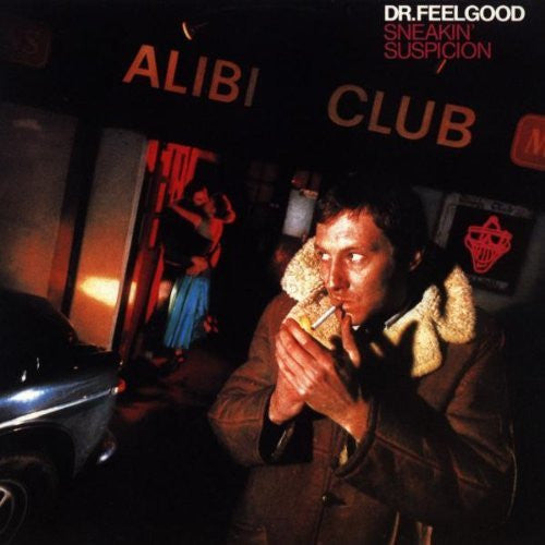 Dr. Feelgood - Sneakin Suspicion LP
