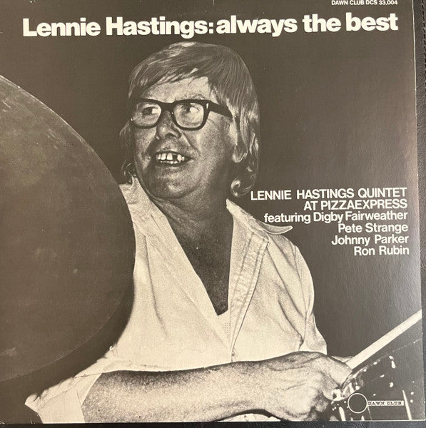 Lennie Hastings – Always The Best (Lennie Hastings Quintet At Pizzaexpress LP