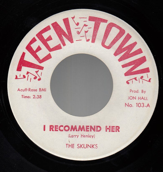 The Skunks – I Recommend Her 7"