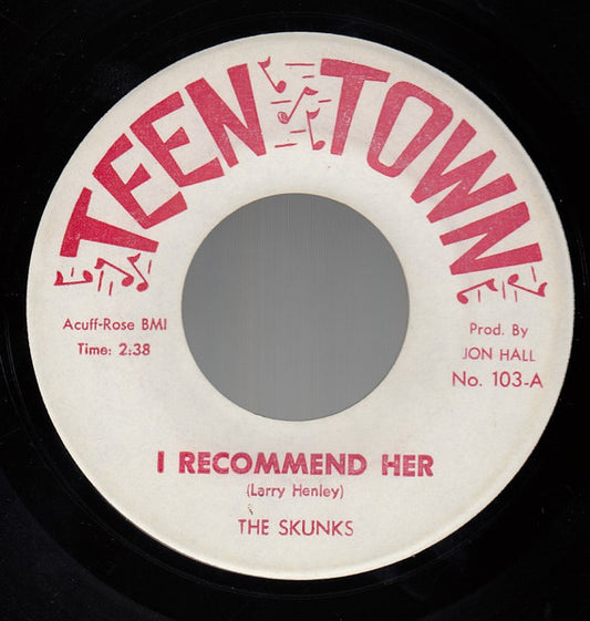 The Skunks – I Recommend Her 7"