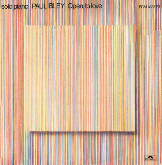 Paul Bley – Open, To Love LP