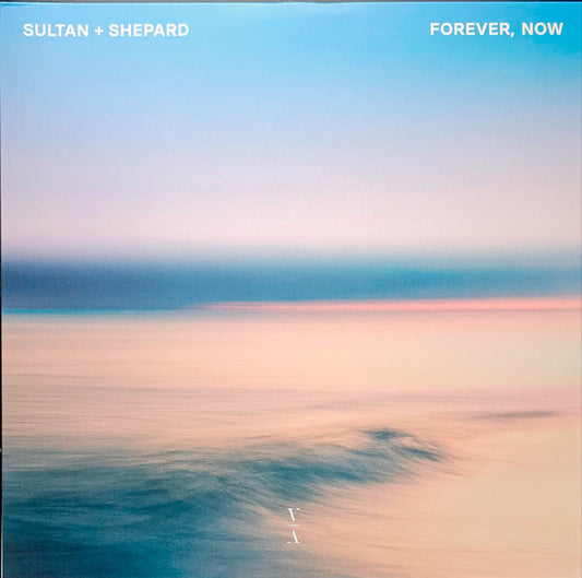 Sultan + Shepard - Forever, Now (Clear vinyl) 2LP