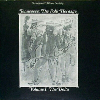 Various – Tennessee: The Folk Heritage (Volume I: The Delta) LP
