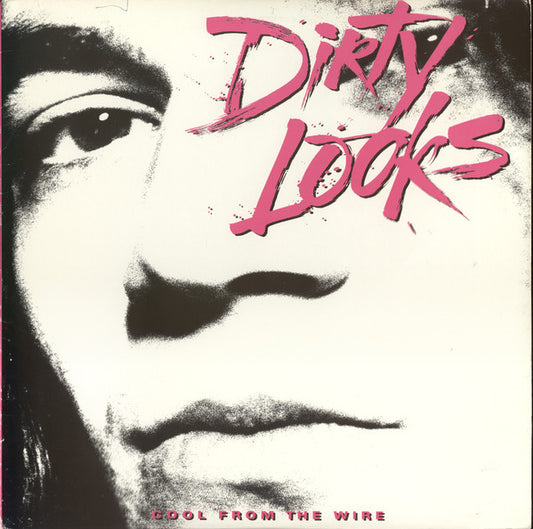 Dirty Looks - Cool From The Wire LP