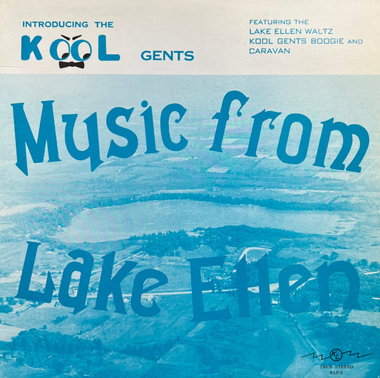 Kool Gents - Music From Lake Ellen LP