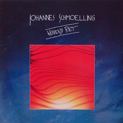 Johannes Schmoelling – Wuivend Riet LP