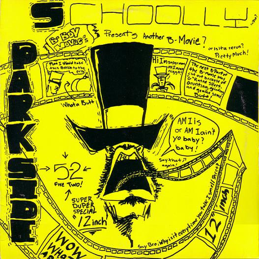Schoolly D – Parkside 5-2 / Saturday Night 12"