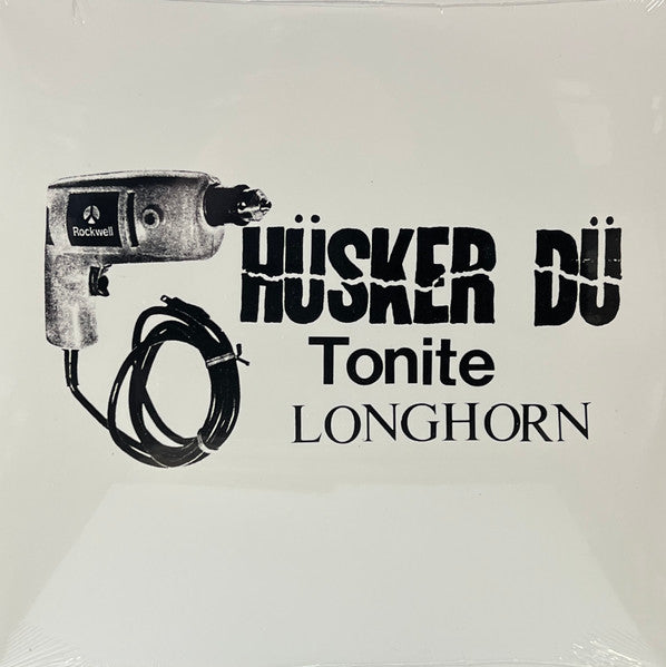 Hüsker Dü – Tonite Longhorn 2LP