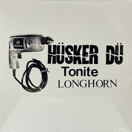Hüsker Dü – Tonite Longhorn 2LP