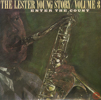 Lester Young – The Lester Young Story / Volume 3 Enter The Count 2LP