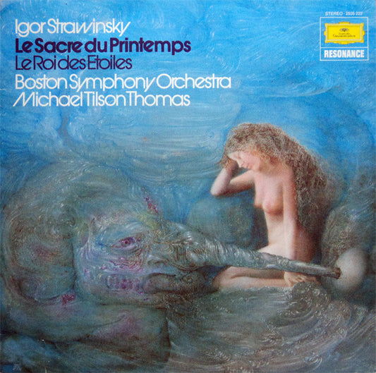 Igor Strawinsky, Boston Symphony Orchestra, Michael Tilson Thomas – Le Sacre Du Printemps / Le Roi Des Etoiles LP