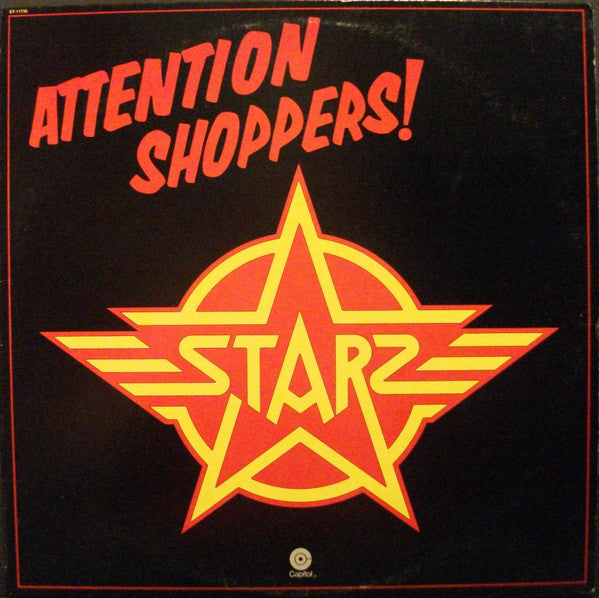 Starz - Attenion Shoppers! LP
