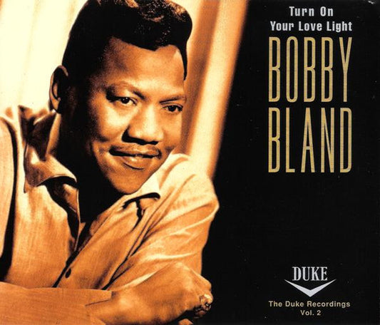 Bobby Bland – Turn On Your Love Light (The Duke Recordings Vol. 2) CD