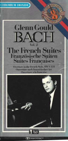Bach - Glenn Gould – The French Suites = Französischen Suiten = Suites Françaises / Overture In The French Style, BWV 831 = Ouvertüre Nach Französischer Art = Ouverture À La Française Cassette BOXSET