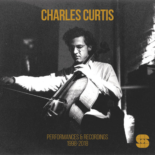 Charles Curtis – Performances & Recordings 1998-2018 2LP