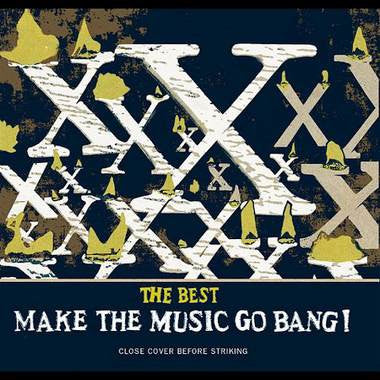 X – The Best: Make The Music Go Bang! CD
