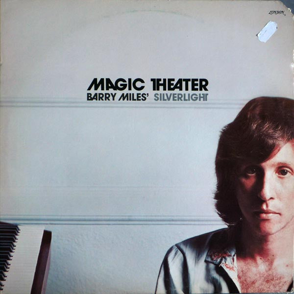 Barry Miles ' Silverlight – Magic Theater LP