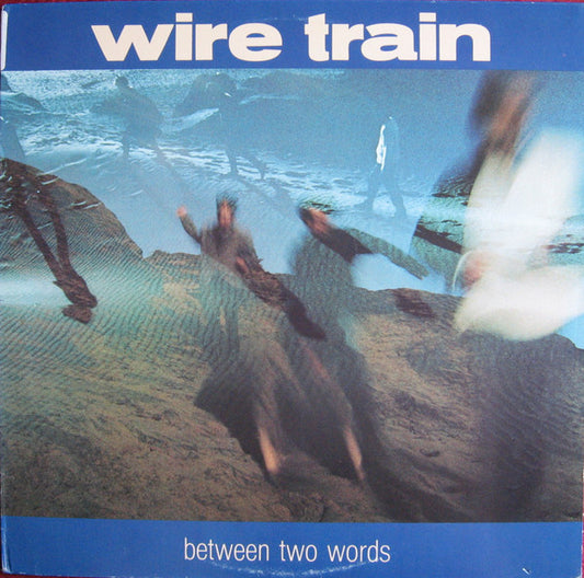 Wire Train – Between Two Words LP