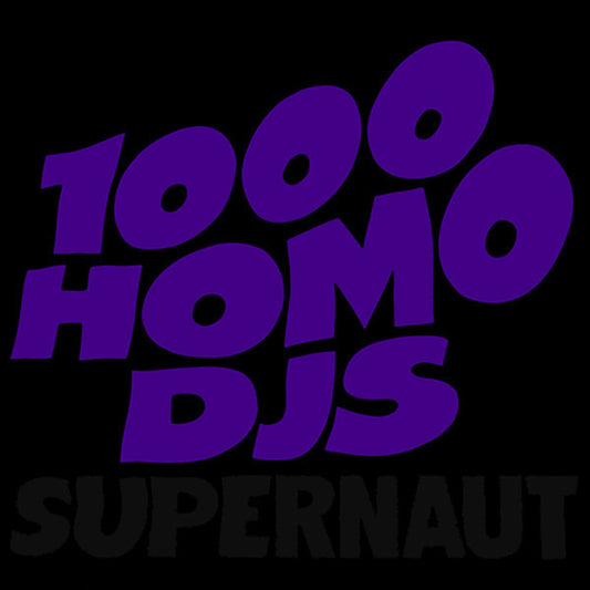 1000 Homo DJs – Supernaut CD