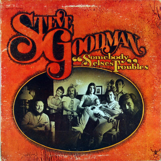 Steve Goodman - Somebody Else's Problems LP