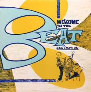 Various Artists ‎– Welcome To The Beat Generation LP
