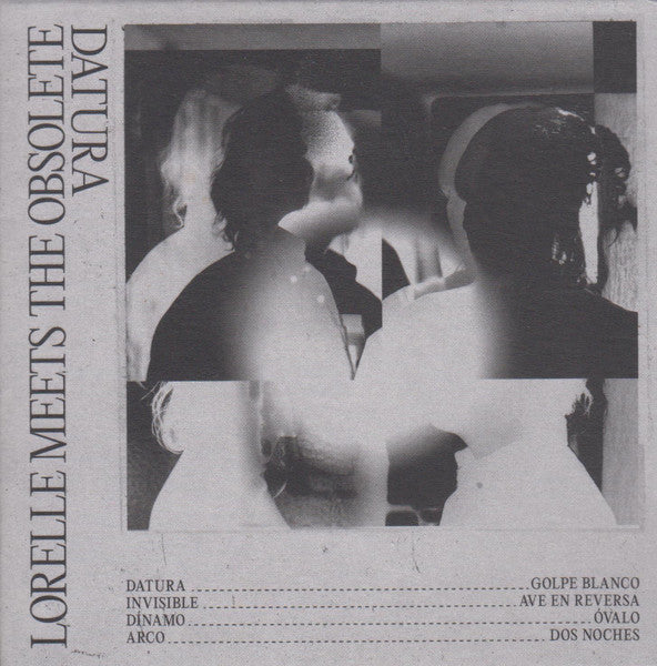 Lorelle Meets The Obsolete – Datura