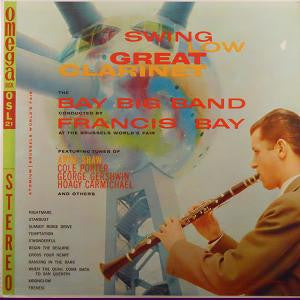 The Bay Big Band Conducted By Francis Bay – Swing Low Great Clarinet LP