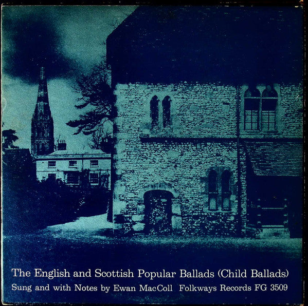 Ewan MacColl – The English And Scottish Popular Ballads (Child Ballads) LP