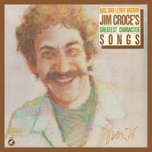 Jim Croce – Bad, Bad Leroy Brown / Jim Croce's Greatest Character Songs LP