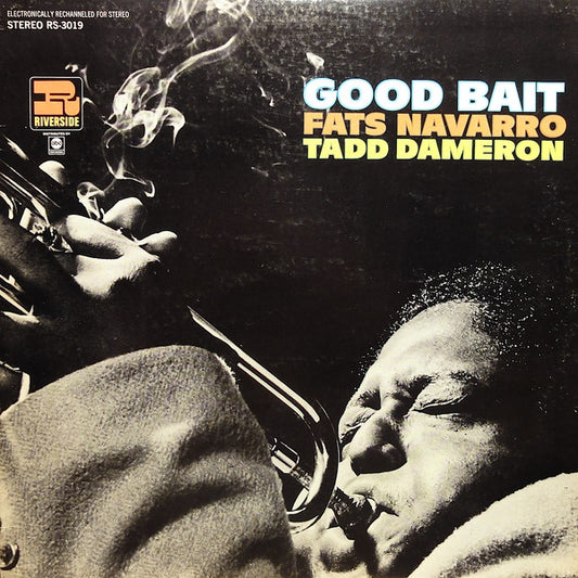 Fats Navarro & Tadd Dameron – Good Bait LP
