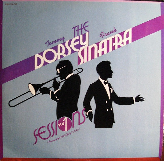 Tommy Dorsey & Frank Sinatra – The Dorsey / Sinatra Sessions Vol. 1 2LP