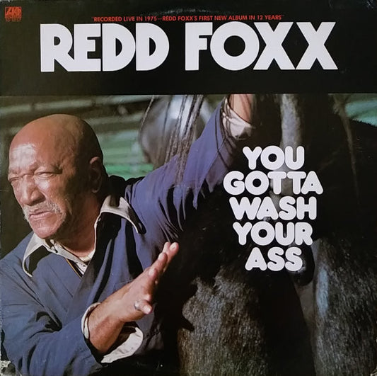 Redd Foxx – You Gotta Wash Your Ass LP