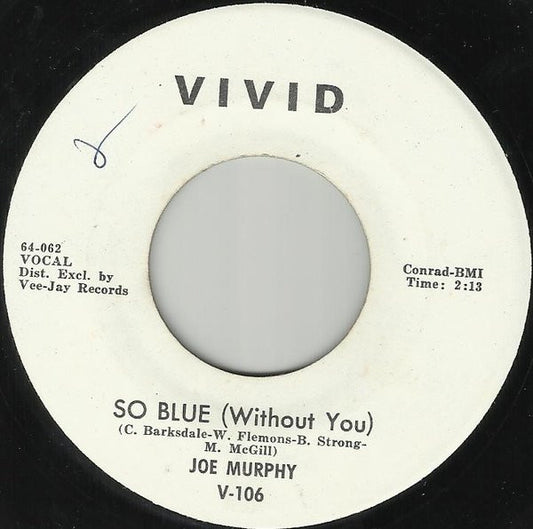 Joe Murphy – So Blue (Without You) 7"