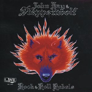 John Kay & Steppenwolf - Rock & Roll Rebels LP