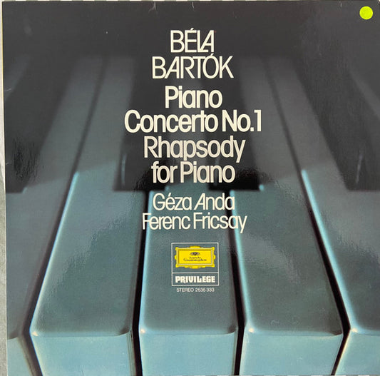 Béla Bartók - Géza Anda, Ferenc Fricsay – Piano Concerto No. 1 / Rhapsody For Piano LP