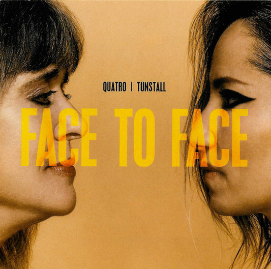 Quatro | Tunstall – Face To Face