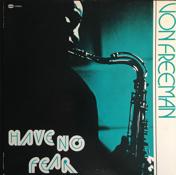 Von Freeman - Have No Fear LP