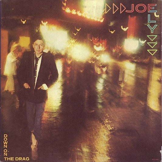 Joe Ely – Down On The Drag (2023 pressing) LP