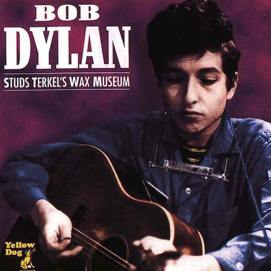 Bob Dylan - Studs Terkel's Wax Museum