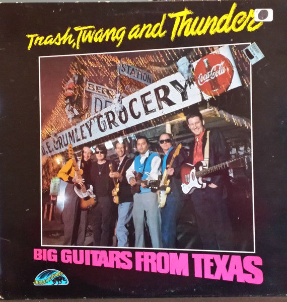 Big Guitars From Texas – Trash, Twang And Thunder LP