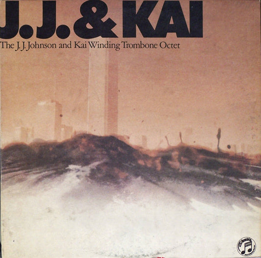 The J.J. Johnson And Kai Winding Trombone Octet – J.J. & Kai LP