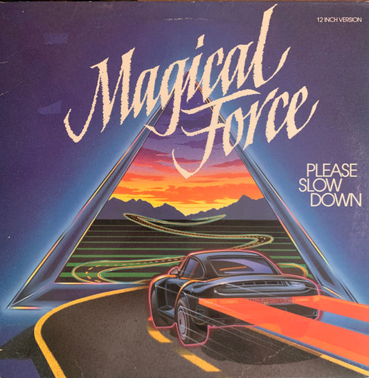 Magical Force – Please Slow Down / Love And Body 12"