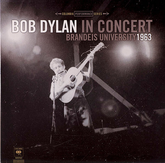 Bob Dylan – In Concert (Brandeis University 1963) MONO (180g)