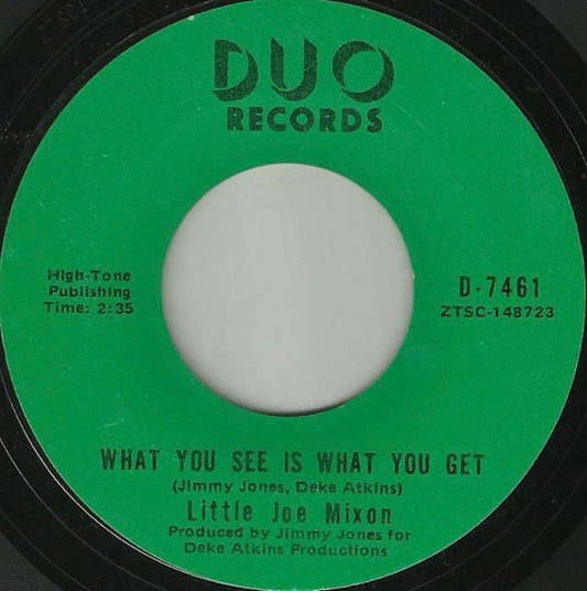 Little Joe Mixon – What You See Is What You Get 7"