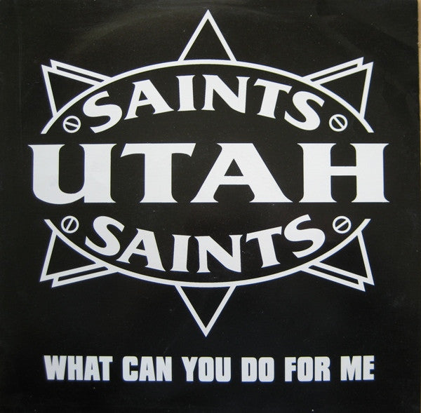 Utah Saints – What Can You Do For Me (1991 US Pressing) 12"