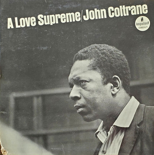 John Coltrane - A Love Supreme (72 pressing, Separate box Impulse logo) LP