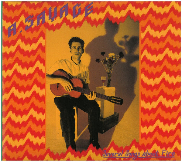 A. Savage – Several Songs About Fire